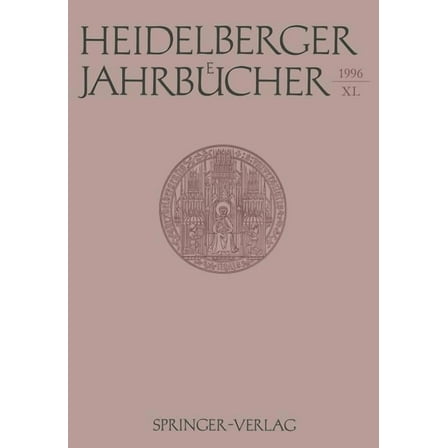 Heidelberger JahrbÃ¼cher Heidelberger JahrbÃ¼cher, Book 40, (Paperback)