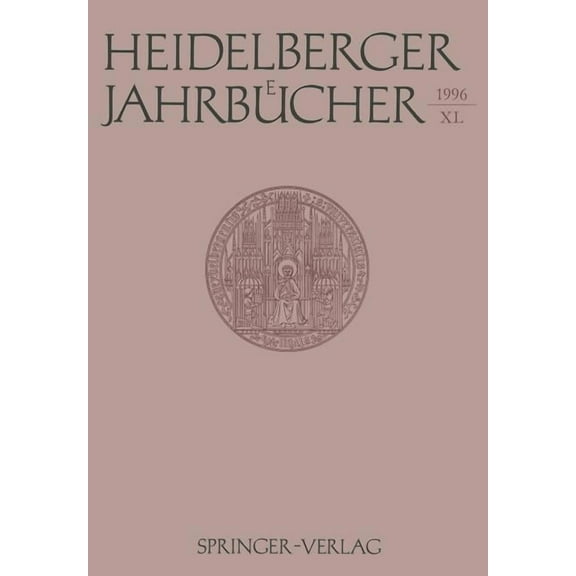 Heidelberger JahrbÃ¼cher Heidelberger JahrbÃ¼cher, Book 40, (Paperback)