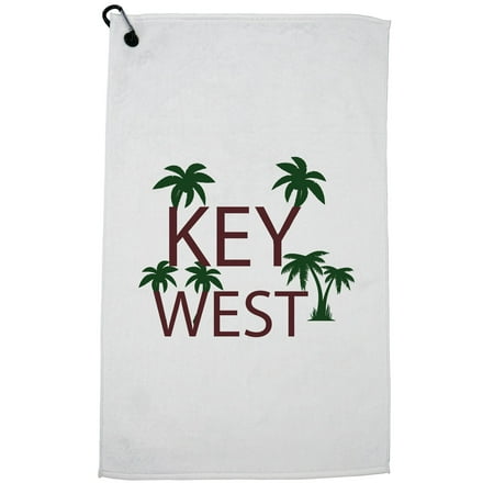 Key West - Best Travel and Spring Break Place Golf Towel with Carabiner