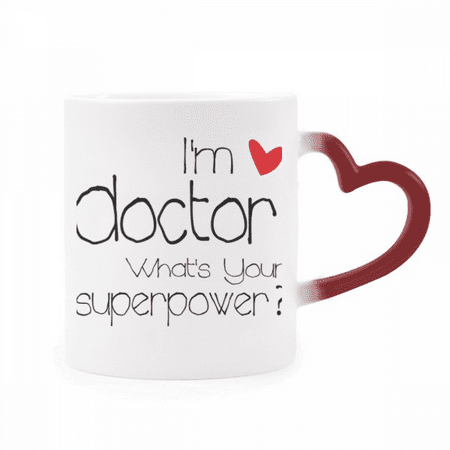 

Proud Doctors I m a Doctor English Heat Sensitive Mug Red Color Changing Stoneware Cup