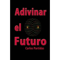 QuÃmica de las Enfermedades Adivinar El Futuro, Book 16, (Paperback)