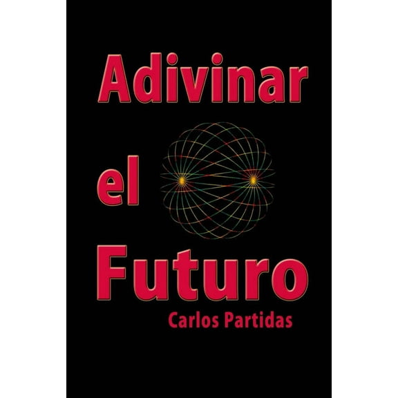 QuÃ­mica de las Enfermedades Adivinar El Futuro, Book 16, (Paperback)