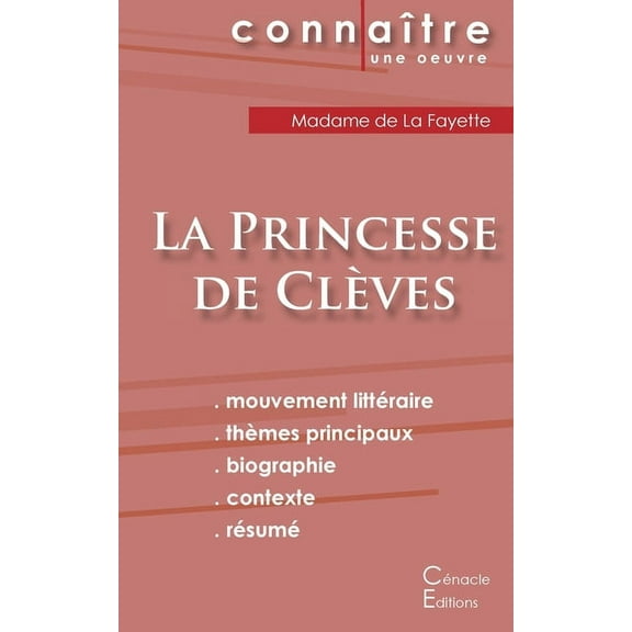 Fiche de lecture La Princesse de Cl?ves de Madame de La Fayette (analyse litt?raire de r?f?rence et r?sum? complet)