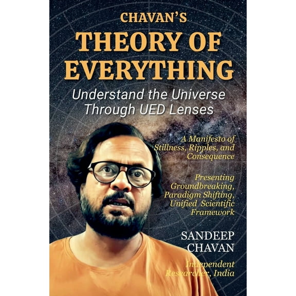 Chavan's Ued Research Chavan's Theory of Everything, Book 15, (Paperback)