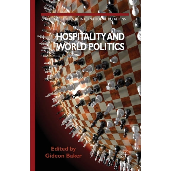 Palgrave Studies in International Relati Hospitality and World Politics, (Paperback)