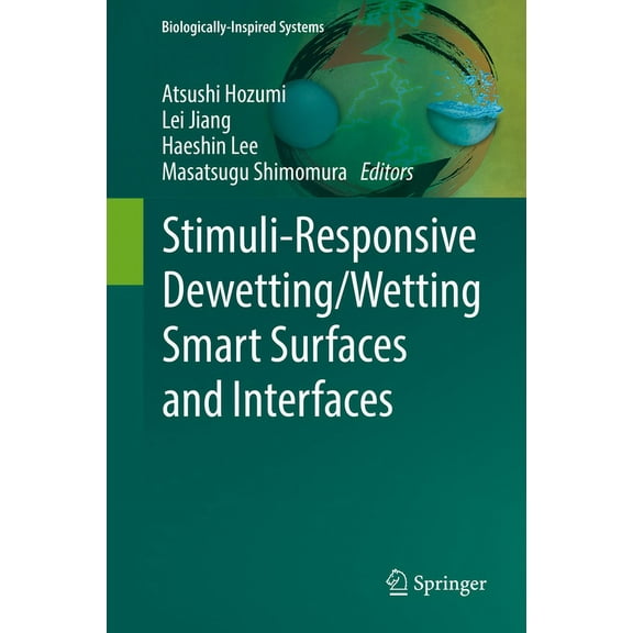 Biologically-Inspired Systems Stimuli-Responsive Dewetting/Wetting Smart Surfaces and Interfaces, Book 11, (Hardcover)