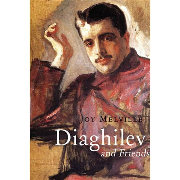 Diaghilev and Friends (Hardcover)