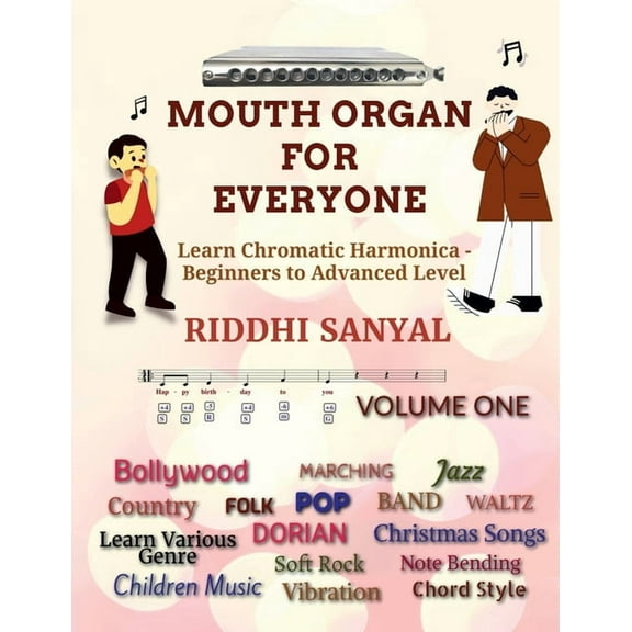 Mouth Organ For Everyone: Learn Chromatic Harmonica - Beginners to Advanced Level: Finding in self, (Paperback)