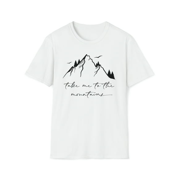 Take Me To The Mountains, Gildan Unisex Softstyle Shirt, Graphic Tee, S-3XL