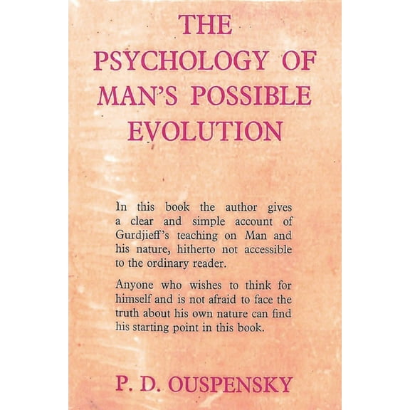 The Psychology of Man's Possible Evolution, (Paperback)