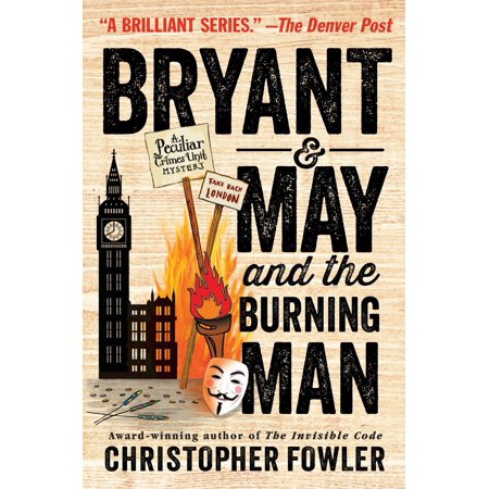 Bryant Amp May And The Burning Man A Peculiar Crimes Unit
