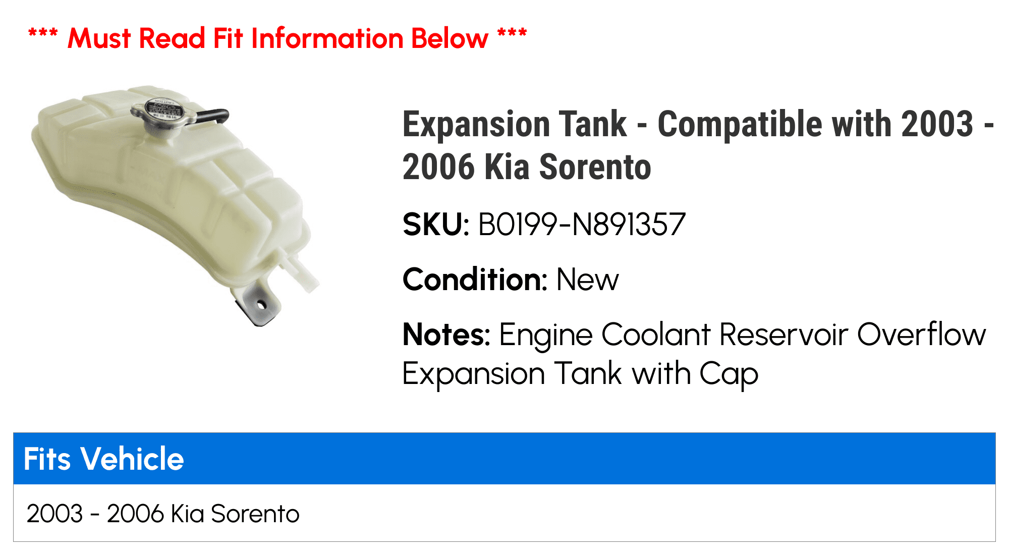 Expansion Tank - Compatible with 2003 - 2006 Kia Sorento 2004 2005
