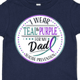 thumbnail image 4 of Inktastic Suicide Prevention- I Wear Teal and Purple for My Dad Boys or Girls Toddler T-Shirt, 4 of 5