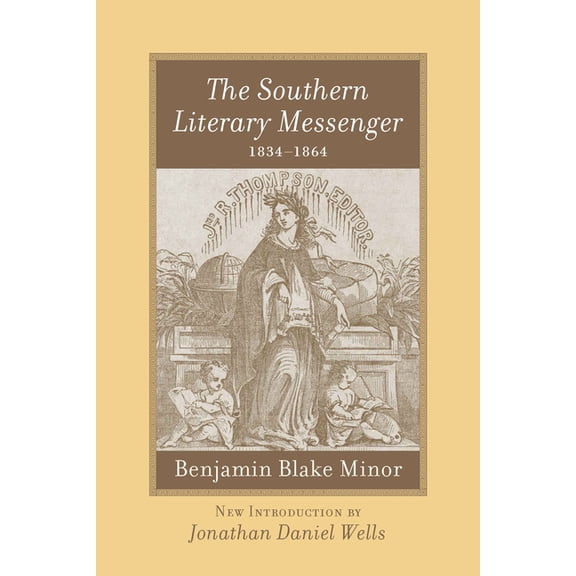The Southern Literary Messenger, 1834-1864, (Paperback)