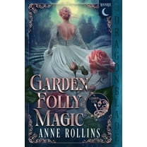 The Cambion Club Garden Folly Magic: A Historical Fantasy Romance, Book 1, (Paperback)