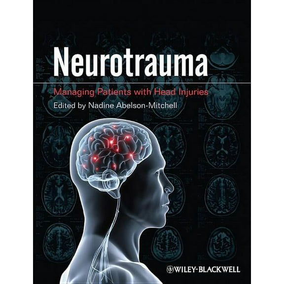 Neurotrauma: Managing Patients with Head Injury (Paperback)