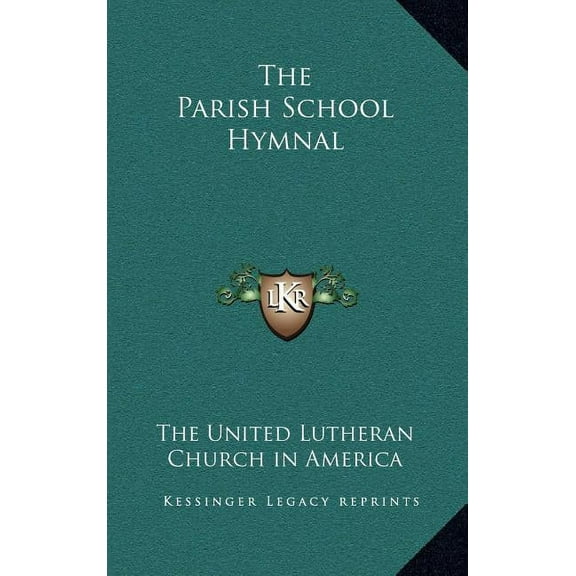 The Parish School Hymnal (Hardcover)