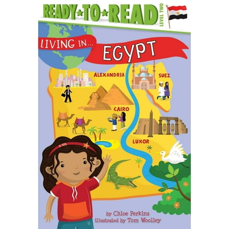 Living In...: Living in . . . Egypt : Ready-To-Read Level 2 (Hardcover)