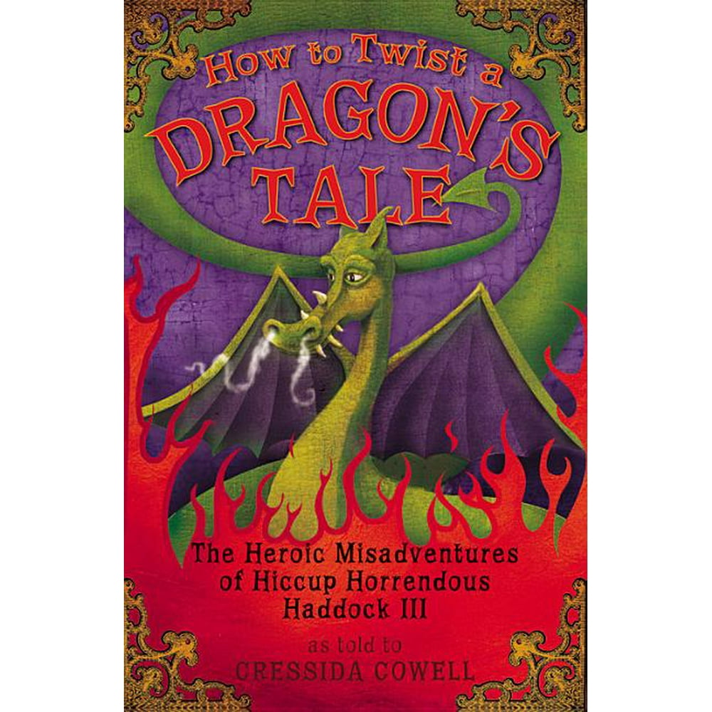 How to Train Your Dragon How to Train Your Dragon How to