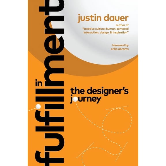 In Fulfillment: The Designer's Journey, (Paperback)