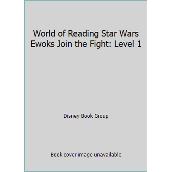 Pre-Owned World of Reading Star Wars Ewoks Join the Fight: Level 1 (Paperback) 1484705483 9781484705483