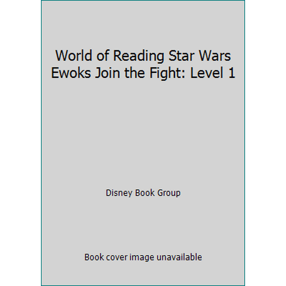 Pre-Owned World of Reading Star Wars Ewoks Join the Fight: Level 1 (Paperback) 1484705483 9781484705483