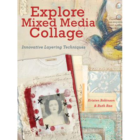 Explore Mixed Media Collage Innovative Layering