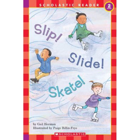 Pre-Owned Slip! Slide! Skate! (Paperback) 0439099072 9780439099073