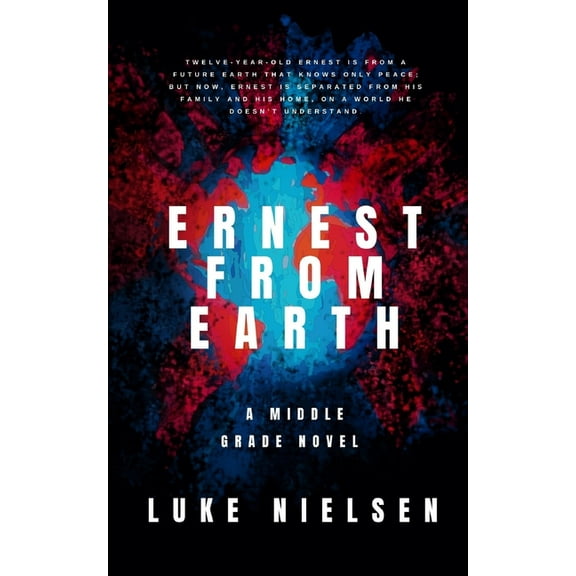 Ernest From Earth, (Paperback)