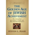 thumbnail image 1 of Pre-Owned The Golden Age of Jewish Achievement: The Compendium of a Culture, a People, and Their Stunning Performance (Hardcover) 0982516800 9780982516805, 1 of 1