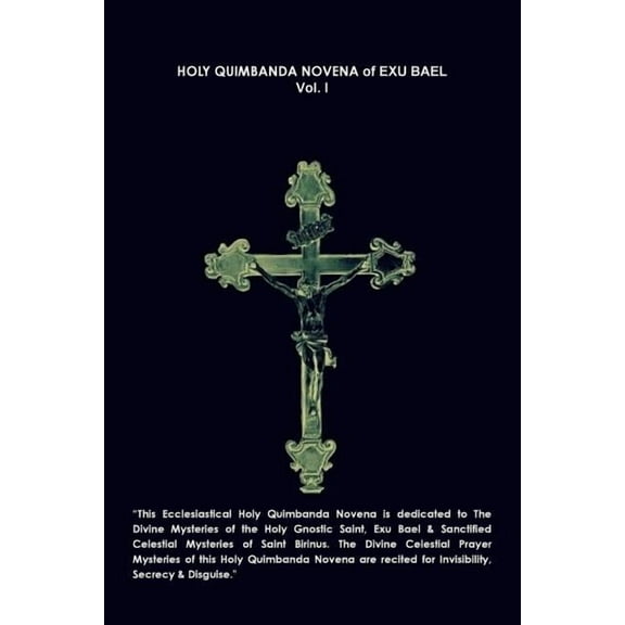 Holy Quimbanda Novena, Exu Bael, Vol. I, (Paperback)