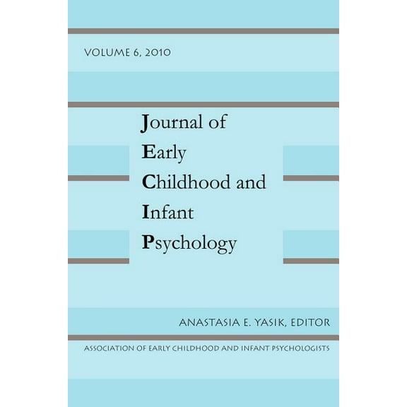 Jecip Journal of Early Childhood and Infant Psychology Vol 6, Book 6, (Paperback)