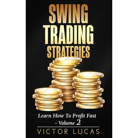 Swing Trading Strategies - eBook (Best Swing Trading Strategies)