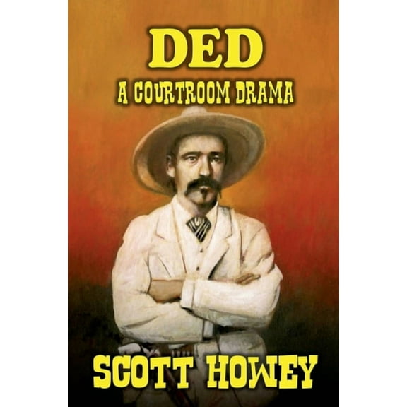 DED - A Courtroom Drama, (Paperback)
