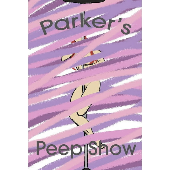 Parker's Peep Show (Paperback)