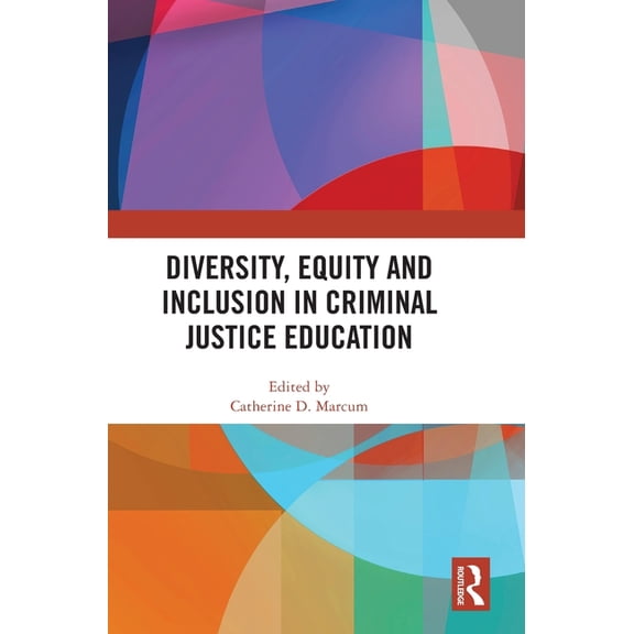 Diversity, Equity and Inclusion in Criminal Justice Education, (Hardcover)