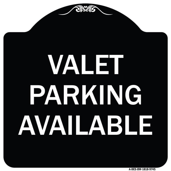 SignMission A-DES-BW-1818-9745 18 x 18 in. Designer Series Sign - Valet Parking Available, Black & White