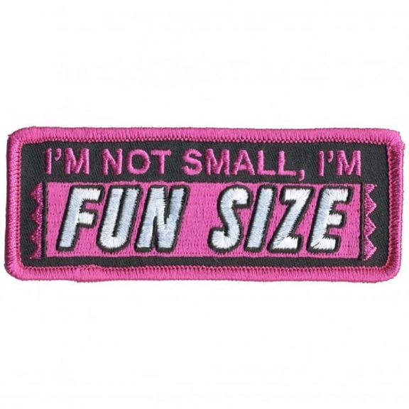 I'm Not Small, I'm Fun Size" Biker Patch - Officially Licensed, Embroidered Iron-on/Sew-on, 4"x2"