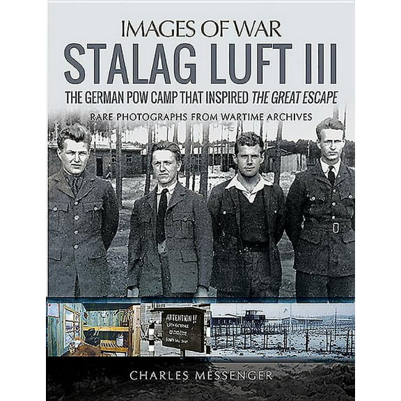 Images of War: Stalag Luft III (Paperback)
