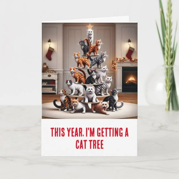 Cat-Themed Holiday Card – "This Year, I'm Getting a Cat Tree" – Funny Greeting Card for Cat Lovers – Blank Inside, Perfect for Christmas and Pet Enthusiasts