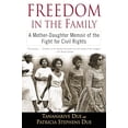 thumbnail image 1 of Pre-Owned Freedom in the Family: Freedom in the Family: A Mother-Daughter Memoir of the Fight for Civil Rights (Paperback) 0345447344 9780345447340, 1 of 1
