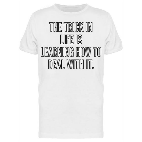 Learning How To Deal With It T-Shirt Men -Image by Shutterstock, Male Large