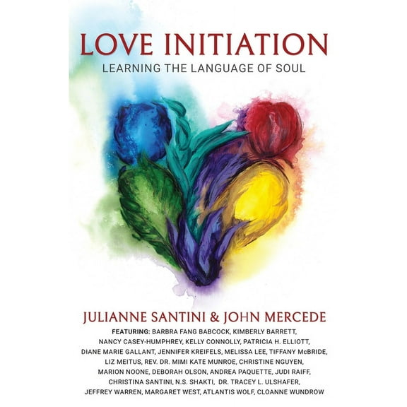 Love Initiation: Learning the Language of Soul, (Paperback)