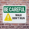 thumbnail image 4 of (2 Pack) Walk Don't Run OSHA Be Careful Sign 18 Inch X 12 Inch Plastic Sign, Weather Resistant, UV Protected for Workplace, Business, and Construction Site, Made in the USA, 4 of 8
