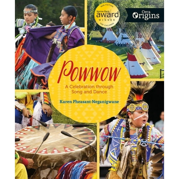 Orca Origins Powwow: A Celebration Through Song and Dance, (Paperback)
