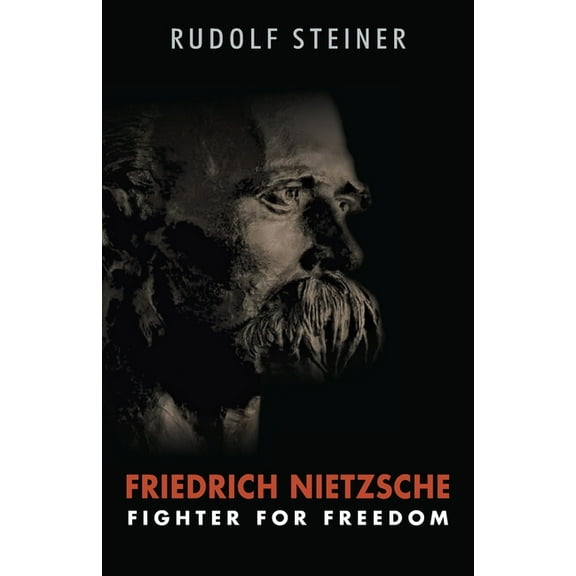 Friedrich Nietzsche: Fighter for Freedom (Cw 5), (Paperback)