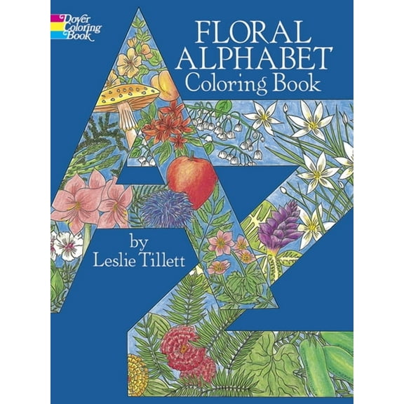 Dover Alphabet Coloring Books: Floral Alphabet Coloring Book (Paperback)