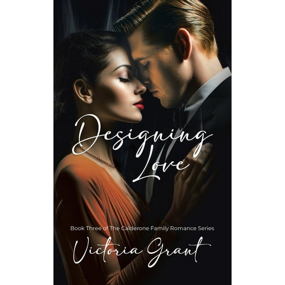 Calderone Family Romance Designing Love, Book 3, (Paperback)