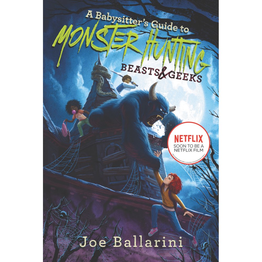 Babysitter's Guide to Monsters A Babysitter's Guide to Monster Hunting