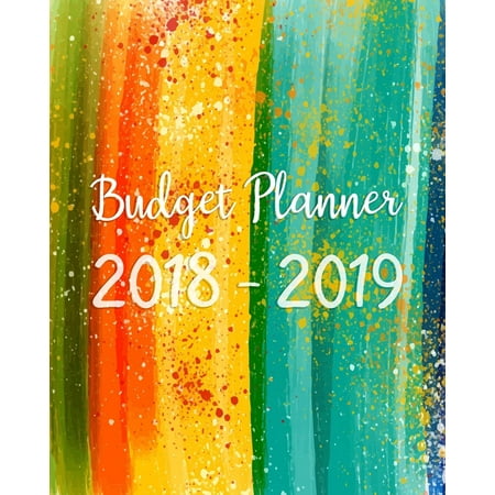 Budget Planner 2018 - 2019 : Daily Weekly & Monthly 2018 - 2019 Calendar Expense Tracker Organizer, Budget Planner and Financial Planner Workbook ( Bill Tracker, Expense Tracker, Home Budget Book / Extra Large ) Colorful Watercolor (Best Bill Reminder App 2019)
